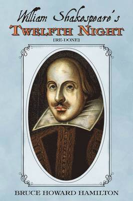 William Shakespeare's Twelfth Night [Re-Done] 1