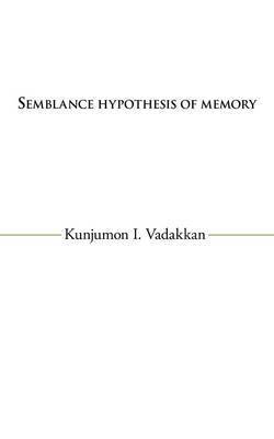 Semblance Hypothesis of Memory 1