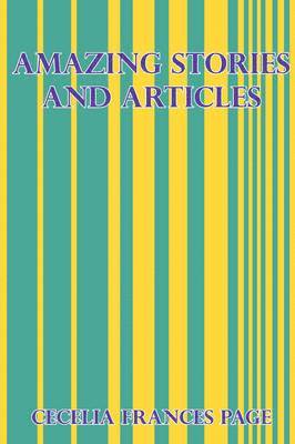 Cecelia Frances Page - Amazing Stories and Articles, Häftad