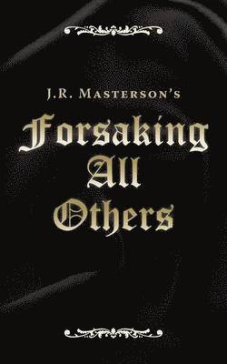 Forsaking All Others 1