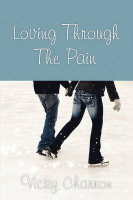 Loving Through the Pain 1