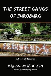 bokomslag The Street Gangs of Euroburg