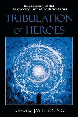 Tribulation of Heroes 1