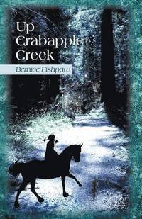 bokomslag Up Crabapple Creek