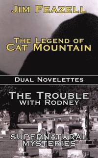 bokomslag The Legend of Cat Mountain/Trouble with Rodney