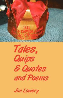 bokomslag Tales, Quips & Quotes and Poems