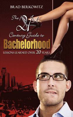 bokomslag 21st Century Guide to Bachelorhood