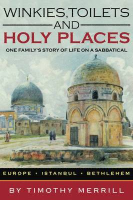 Winkies, Toilets and Holy Places 1