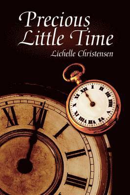 Lichelle Christensen - Precious Little Time, Häftad