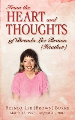 bokomslag From the Heart and Thoughts of Brenda Lee Brown (Heather)