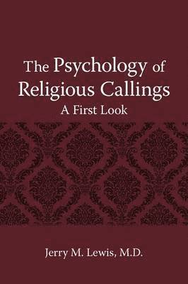 bokomslag The Psychology of Religous Callings