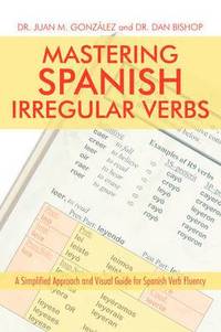 bokomslag Mastering Spanish Irregular Verbs