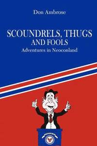 bokomslag Scoundrels, Thugs, and Fools