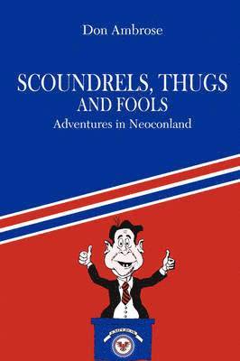 bokomslag Scoundrels, Thugs, and Fools