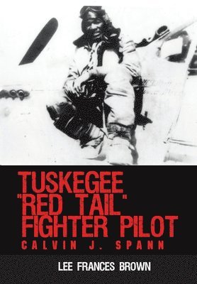 bokomslag Tuskegee "Red Tail" Fighter Pilot