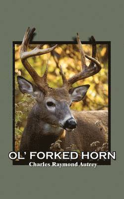 Ol' Forked Horn 1