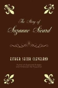 bokomslag The Story of Suzanne Sicard