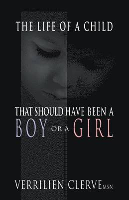 bokomslag Life of a Child That Should Have Been a Boy or a Girl