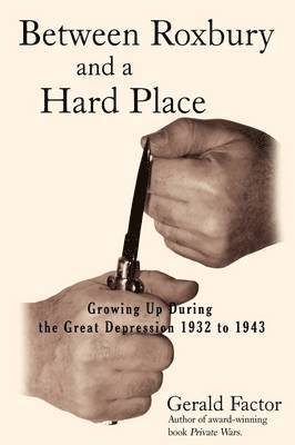 Gerald Factor - Between Roxbury and a Hard Place, Häftad