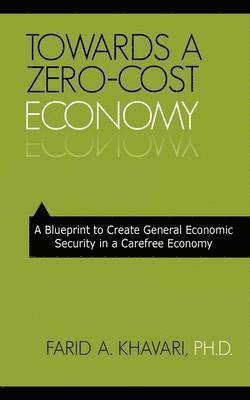 Towards a Zero-Cost Economy 1