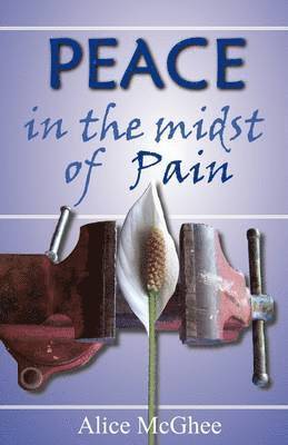 Peace in the Midst of Pain 1