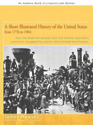 bokomslag A Short Illustrated History of the United States