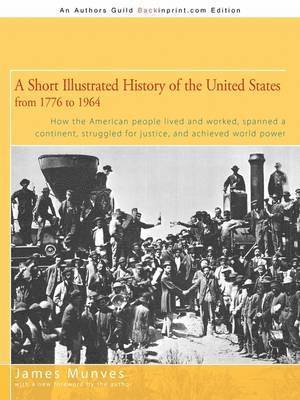 A Short Illustrated History of the United States 1