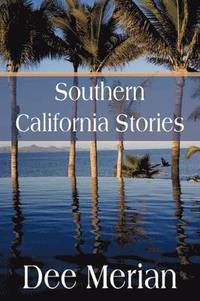 bokomslag Southern California Stories