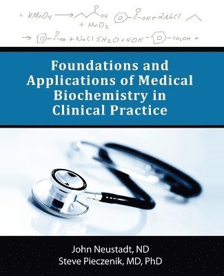 Foundations and Applications of Medical Biochemistry in Clinical Practice 1