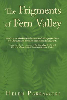 Helen Parramore - Frigments of Fern Valley, Häftad