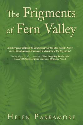 The Frigments of Fern Valley 1