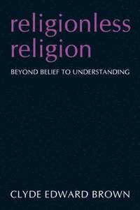 bokomslag Religionless Religion