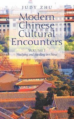 Modern Chinese Cultural Encounters 1