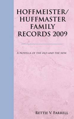 Hoffmeister/Huffmaster Family Records 2009 1