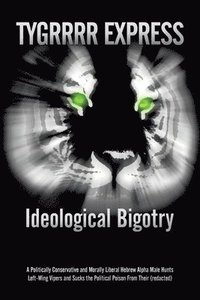bokomslag Ideological Bigotry