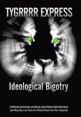 bokomslag Ideological Bigotry