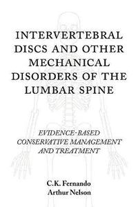 bokomslag Intervertebral Discs and Other Mechanical Disorders of the Lumbar Spine