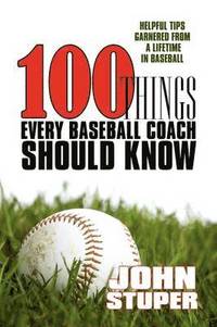 bokomslag 100 Things Every Baseball Coach Should Know