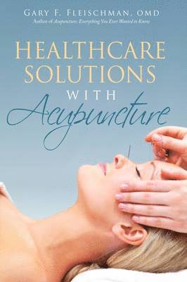 bokomslag Healthcare Solutions with Acupuncture