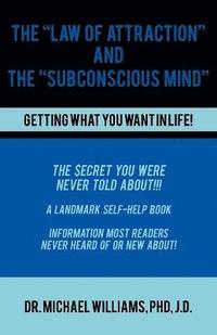 bokomslag The Law of Attraction and the Subconscious Mind