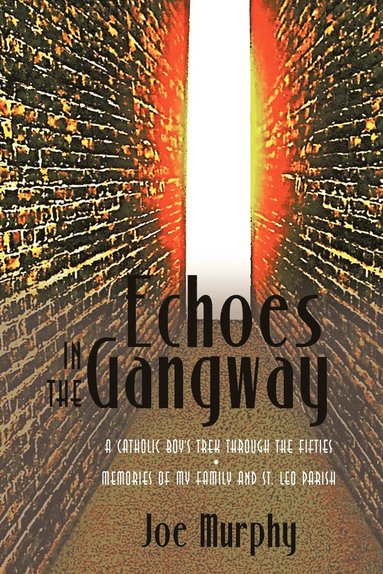 Murphy Joe Murphy, Joe Murphy - Echoes in the Gangway, Häftad