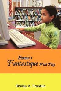 bokomslag Emma's Fantastique Word Play