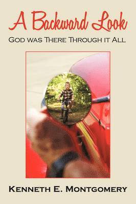 Kenneth E Montgomery, Kenneth E. Montgomery - Backward Look, Inbunden