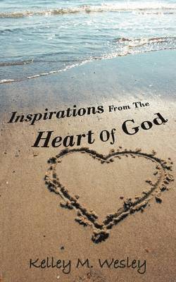 bokomslag Inspirations From The Heart Of God