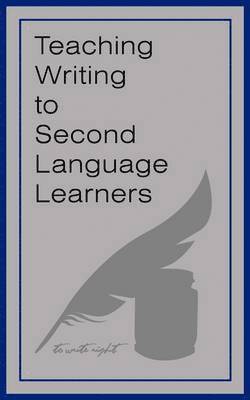 Teaching Writing to Second Language Learners 1