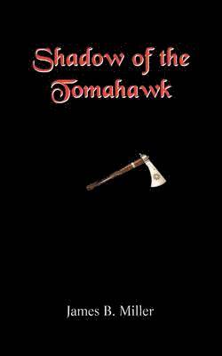 Shadow of the Tomahawk 1