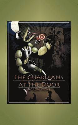 The Guardians at the Door 1