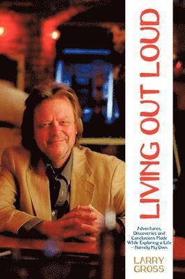 Larry Gross - Living Out Loud, Häftad