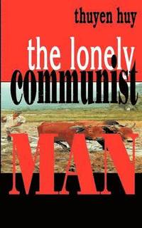 bokomslag The Lonely Communist Man