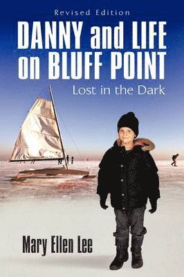 Danny and Life on Bluff Point 1